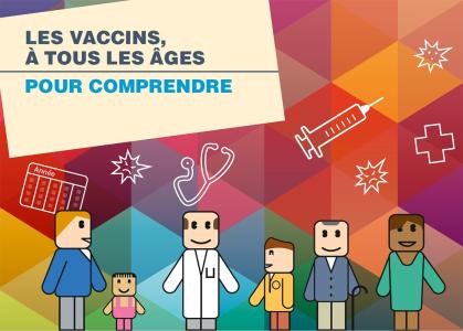Les vaccins à tous les âges, pour comprendre